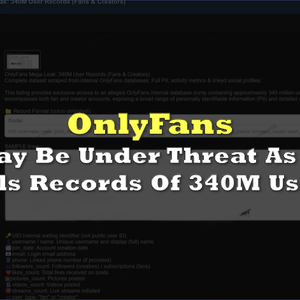 Alleged OnlyFans Data Leak Raises Cybersecurity Concerns