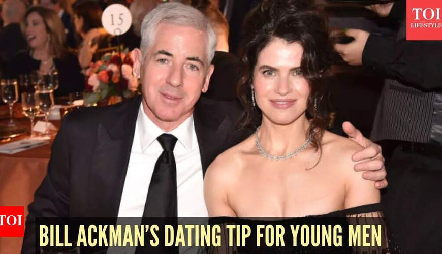 Billionaire Bill Ackman's Surprising Dating Advice for Young Men