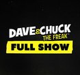 Dave & Chuck the Freak Unleash Wild Stories on August 19, 2025 Show!